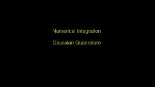 Numerical Integration  Gaussian Quadrature [upl. by Aubigny251]