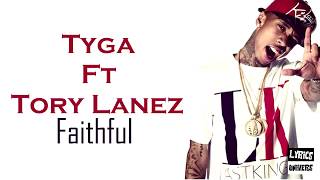 tyga  faithful ft tory lanez lyrics [upl. by Ignaz]