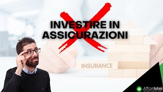 Investire in Assicurazioni è Sbagliato i 3 Motivi Fondamentali per Stare alla Larga dalle Polizze [upl. by Sherard]