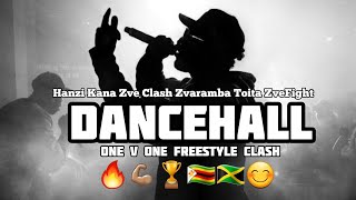 Hanzi ZveClash Kana Zvaramba Toita ZveFight Dancehall freestyle Clash Ndiyan Akavharisa Apo🔥💪🏽🏆🇿🇼🇯🇲😊 [upl. by Madian]