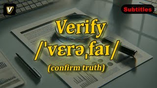 v Verify meaning confirm truth with 5 examples [upl. by Adachi914]