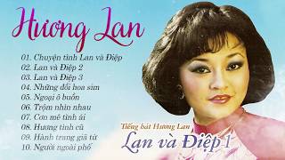 Lan Và Điệp 123 Danh Ca HƯƠNG LAN  Nhạc Vàng Xưa Để Đời Hay Nhất Của Hương Lan [upl. by Namara]