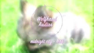 Midnight city  M83  Edit Audio [upl. by Yssej]