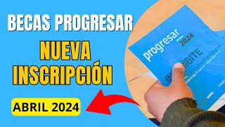 ✅BECAS PROGRESAR 2024 El Gobierno nacional confirmó que en Abril se reactiva la INSCRIPCIÓN 2024 [upl. by Aurora]