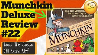 Munchkin Deluxe Review  Bowers Game Corner 22 The Original Hilarious Dungeon Crawler Board Game [upl. by Dnaleel758]