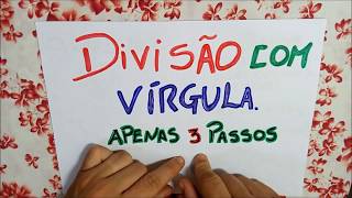 DIVISÃO COM VÍRGULA  EM 3 PASSOS MICAMÁTICA [upl. by Nilla229]