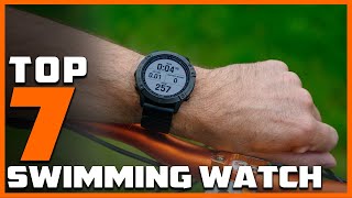 Maximize Your Performance The 7 Best Swimming Watches of All Time [upl. by Cadman]