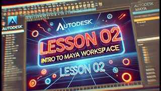 Lesson 02 Intro to Maya Workspace  اردو हिन्दी [upl. by Fisuoy731]