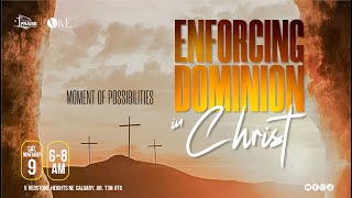 MOMENT OF POSSIBILITIES NOVEMBER 2024 II ENFORCING DOMINION IN CHRIST II NOV 9 2024 [upl. by Tyne141]