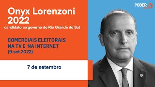 Onyx Lorenzoni programa eleitoral 1min36seg  TV e internet 7 de Setembro 9set2022 [upl. by Clementis406]