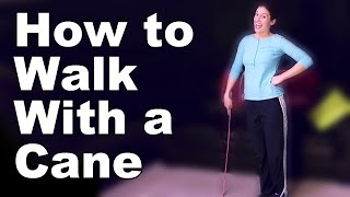 How to Walk with a Cane Correctly  Ask Doctor Jo [upl. by Cawley]