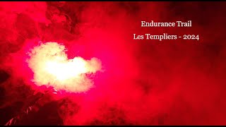 Endurance Trail  Les Templiers 2024  100 KM  4500 D [upl. by Nywloc]