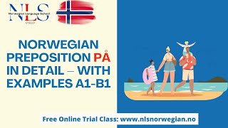 Learn Norwegian Norwegian Preposition PÅ in Detail–With Examples Preposisjoner Episode 143 A1B1 [upl. by Moise317]