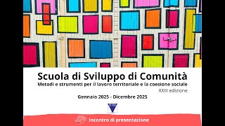 Presentazione Scuola Sviluppo di Comunità 2025 [upl. by Afton]