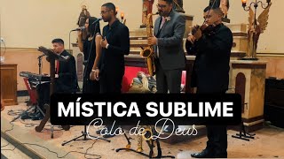 Mística Sublime  Colo de Deus [upl. by Treble194]