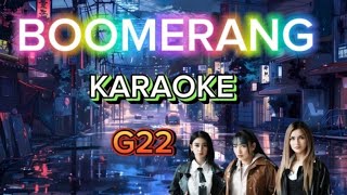 BOOMERANG Karaoke Instrumental G22 [upl. by Savanna]