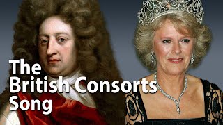 Consorts of the British Monarchs Song 2023 George through Camilla [upl. by Debora]