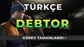 DEBTOR  SKIER TÜRKÇE Escape from Tarkov Görevi [upl. by Aikemal]