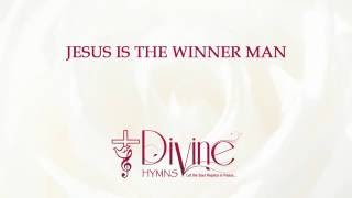 Jesus is the Winner Man  Divine Hymns  Lyrics Video [upl. by Schreibe453]