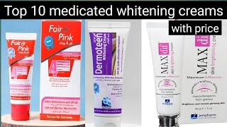 Top 10 whitening medicated creams with price  best medicated whitening creams in pakistan [upl. by Nurat]