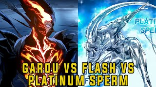 GAROU VS FLASH VS PLATINUM SPERM  ONE PUNCH MAN [upl. by Amend561]