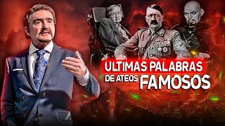 Ultimas palabras de ATEOS antes de Morir I Dr  Armando Alducín Consecuencias de la vida sin Dios [upl. by Pontius136]