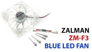 Zalman ZMF3  12CM Blue LED Fan  Unboxing  Testing [upl. by Godard]