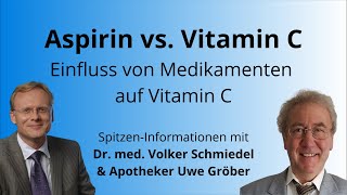 Aspirin Einfluss von Medikamenten auf Vitamin C  Uwe Gröber amp Dr Schmiedel [upl. by Ballman]