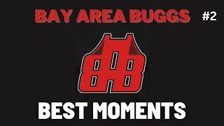 Bay Area Buggs Best Moments 2 [upl. by Mahalia648]