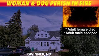 BREAKING NEWS UPDATE Woman amp Dog Perish In Gwinner North Dakota Fire [upl. by Oicnevuj]