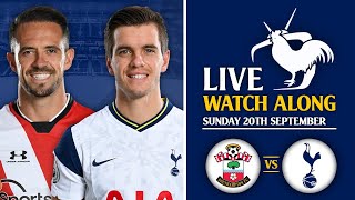 Southampton Vs Tottenham LIVE WATCH ALONG [upl. by Assirek]