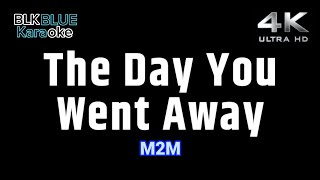 The Day You Went Away  M2M karaoke version [upl. by Suhsoj893]