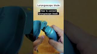 Laryngoscope blade youtubeshorts ytshorts shortvideo vlog viralvideo medico trending reels [upl. by Alicea]