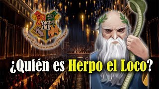 ¿Quién es Herpo el Loco Inventor de los Horrocruxes y el primer Basilisco [upl. by Sirraf281]