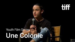 UNE COLONIE A COLONY with Jacob WhiteduckLavoie  TIFF 2019 [upl. by Kevyn]