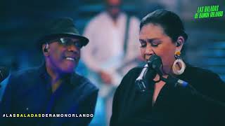 Ramón Orlando FT Maridalia Hernández Balada de Amor [upl. by Goode]