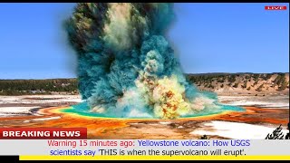 US Panic today Yellowstone volcano How USGS scientists say THIS is when supervolcano will erupt [upl. by Otokam]