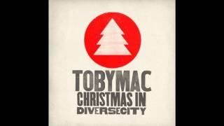 tobyMac  This Christmas Father of the Fatherless feat Nirva Ready [upl. by Fiann]