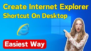 How To Create Internet Explorer Shortcut On Desktop Windows 10  Internet Explorer Shortcut [upl. by Gabrielson]