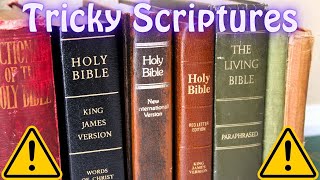 A CLOSER LOOK AT SOME TRICKY SCRIPTURES [upl. by Cirala]