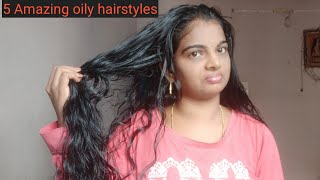 5 Amazing hairstyles for oily haireasy and simple hairstyles self hairstyle s💕 [upl. by Michi]