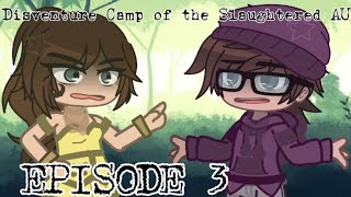 Disventure Camp of the Slaughtered AU  Episode 3  SlaughterSeries [upl. by Higginbotham822]