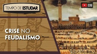 A crise do sistema feudal l Tempo de Estudar  História  7º ano [upl. by Lynna]