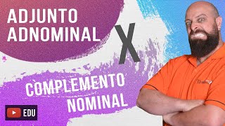 Adjunto Adnominal x Complemento Nominal  Com Professor Noslen [upl. by Tutankhamen]