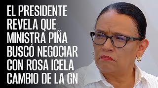 El Presidente revela que Ministra Piña buscó negociar con Rosa Icela cambio de la GN [upl. by Fanni]