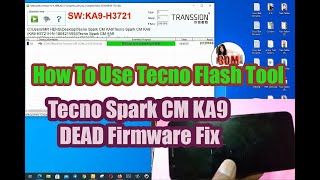 How To Flash Tecno Ka9Use Tecno Flash Tool Remove FRP Unlock PatternPIn Unbrick Flash Stock ROM [upl. by Rosenblum]