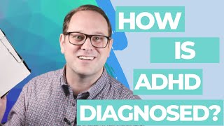 How is ADHD Diagnosed A Guide to ADHD Testing and Evaluations  Dr Jared DeFife [upl. by Imelda]