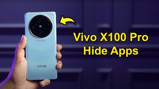 How to Hide Apps on Vivo X100 amp Vivo X100 Pro [upl. by Seuqcaj436]