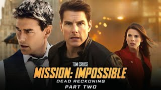 Mission Impossible Dead Reckoning Part 2 2025 Full Movie Update  Tom Cruise Hayley Atwell [upl. by Gavriella]