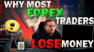 Why Most Forex Traders Lose Money [upl. by Hatch506]